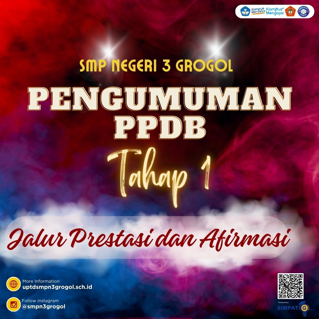 Pengumuman Hasil Seleksi PPDB Tahap 1 (Jalur Prestasi & Afirmasi) SMPN 3 Grogol Tahun Pelajaran 2024/2025
