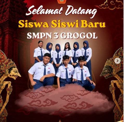 Selamat Datang Murid Baru SMPN 3 Grogol Tahun Pelajaran 2026/2027, Awali Perjalanan dengan Disiplin dan Semangat Berprestasi