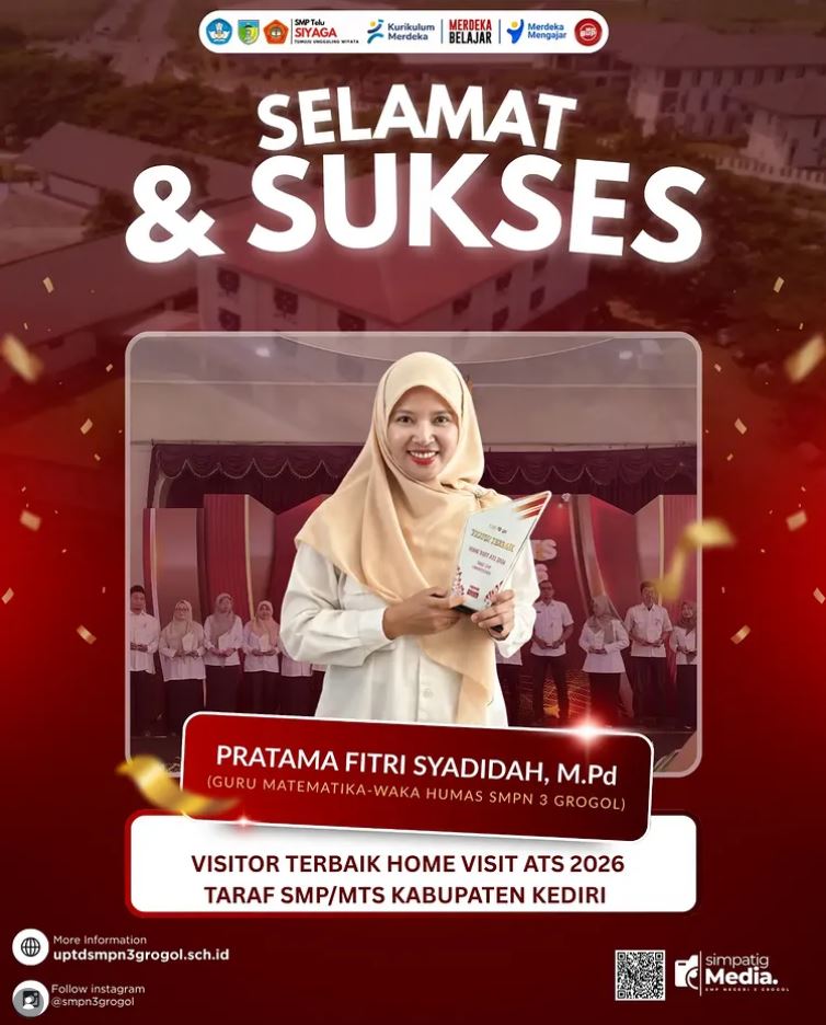 Selamat dan Sukses! Prestasi Membanggakan SMP Negeri 3 Grogol pada Home Visit ATS 2026